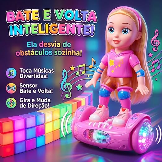 Boneca Hoverboard Musical