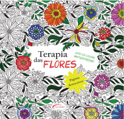 Terapia das Flores – Livro de Colorir Antiestresse (Folhas Destacáveis)